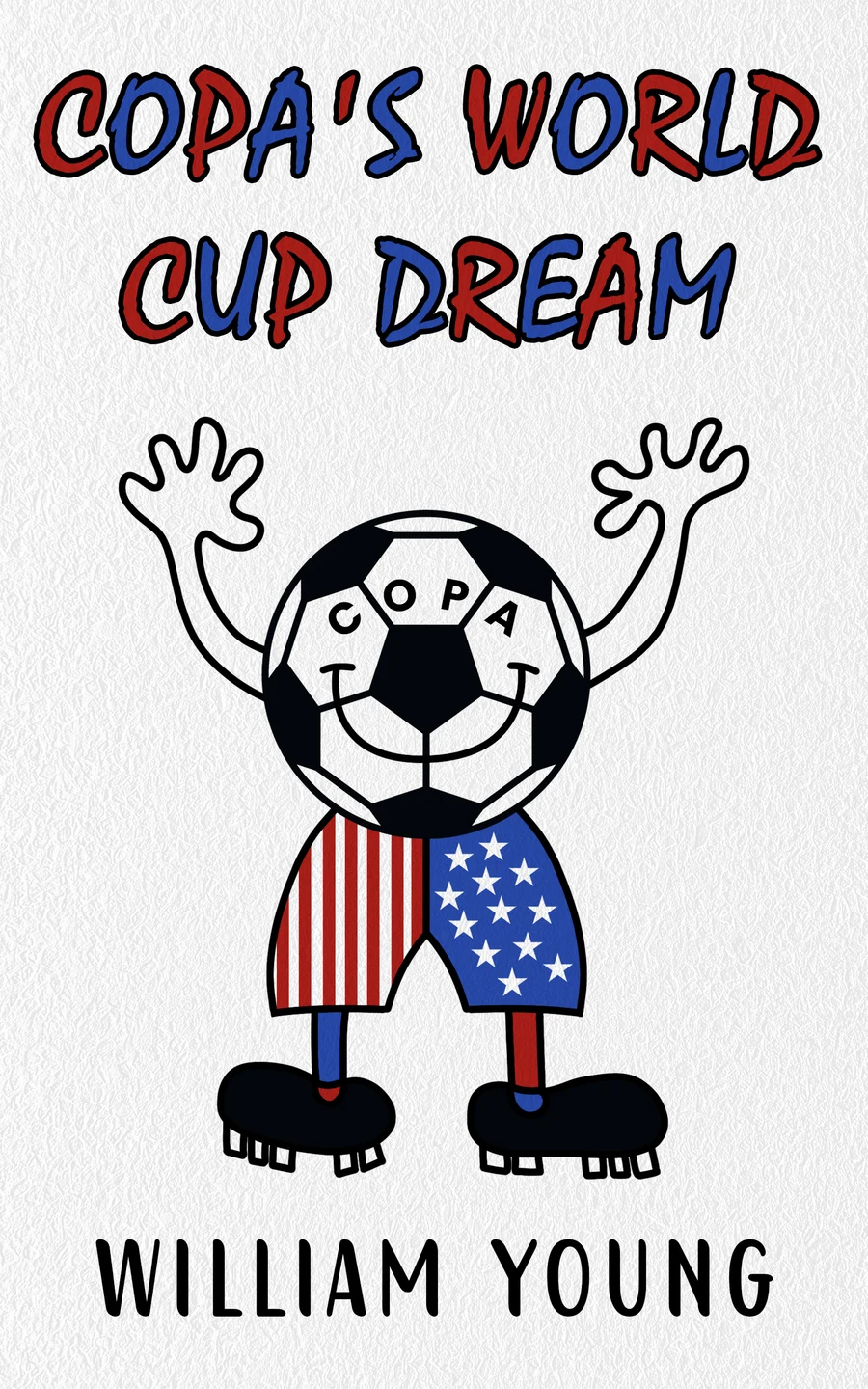 Copa’s World Cup Dream, by William Young — original book cover
